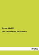 Von Tripolis Nach Alexandrien (en Alemán)