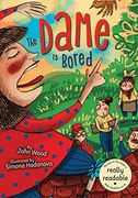 The Dame is Bored (Booklife Accessible Readers) (en Inglés)