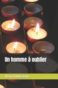 Un homme à oublier (en Francés)