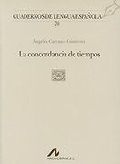 La concordancia de tiempos (O cuadrado) (Cuadernos de lengua española)
