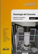 Tecnologia del Concreto Tomo i: Materiales, Propiedades y Diseno de Mezclas