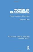 Women of Bloomsbury: Virginia, Vanessa and Carrington: Volume 5 (Routledge Library Editions: Virginia Woolf) (en Inglés)