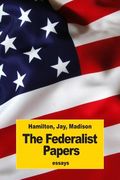 The Federalist Papers (en Inglés)