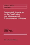 Immunologic Approaches to the Classification and Management of Lymphomas and Leukemias (en Inglés)