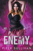 His Curvy Enemy (en Inglés)