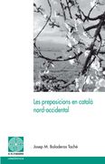 Les Preposicions en Català Nord-Occidental (el fil D'ariadna) (en Catalán)