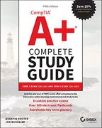 Comptia a+ Complete Study Guide: Core 1 Exam 220–1 101 and Core 2 Exam 220–1102 5th Edition (en Inglés)