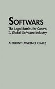 softwars: the legal battles for control of the global software industry