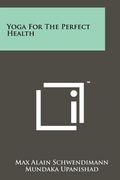 yoga for the perfect health (en Inglés)