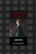 Jane Eyre an Autobiography (en Inglés)