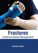 Fractures: Evidence-Based Management (en Inglés)