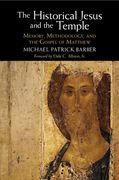 The Historical Jesus and the Temple. Memory, Methodology, and the Gospel of Matthew