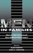 Men in Families: When Do They Get Involved? What Difference Does It Make? (en Inglés)