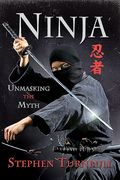Ninja: Unmasking the Myth (en Inglés)