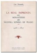 la real imprenta del monasterio de nuestra señora de prado (1481-1835) (in Spanish)
