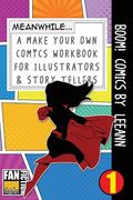Boom! Comics by Leeann: A What Happens Next Comic Book for Budding Illustrators and Story Tellers (en Inglés)