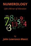 Numerology. Life's Mirror of Vibration (en Inglés)