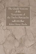 the greek versions of the testaments of the twelve patriarchs (en Inglés)