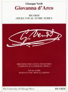 Giovanna d'Arco: Dramma Lirico in Four Acts. Libretto by Temistocle Solera. the Piano-Vocal Score (en Inglés)