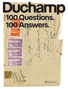 Marcel Duchamp: 100 Questions. 100 Answers 