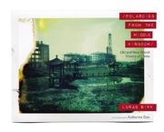 Polaroids From the Middle Kingdom: Old and new World Visions of China (en Inglés)