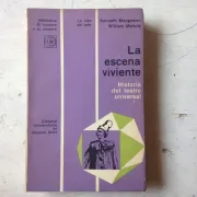 La escena viviente - Historia del teatro universal (in Spanish)