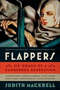 Flappers: Six Women of a Dangerous Generation (en Inglés)