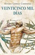 Veinticinco mil dias: Relatos humanos