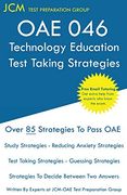 Oae 046 Technology Education - Test Taking Strategies: Oae 046 - Free Online Tutoring - new 2020 Edition - the Latest Strategies to Pass Your Exam. 