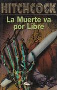 La Muerte va por Libre