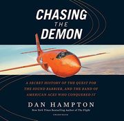 Chasing the Demon: Chuck Yeager and the Band of American Aces Who Conquered the Sound Barrier (en Inglés)