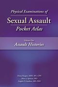 Physical Examinations of Sexual Assault Pocket Atlas: Assault Histories