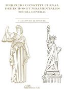DERECHO CONSTITUCIONAL DERECHOS FUNDAMENTALES TEORIA GENERA (en Castellano)