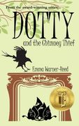 DOTTY and the Chimney Thief: Volume 2 (The DOTTY Series)