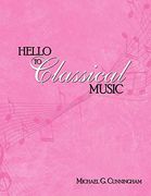Hello to Classical Music (en Inglés)