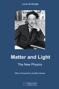 Matter and Light: The new Physics (en Inglés)