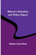 Miriam's Schooling and Other Papers (en Inglés)
