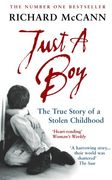just a boy: the true story of a stolen childhood