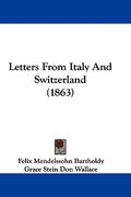 letters from italy and switzerland (1863) (en Inglés)
