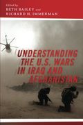 Understanding the U.S. Wars in Iraq and Afghanistan (en Inglés)