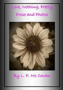 Love, Nothing, Pretty: Prose and Photos (en Inglés)