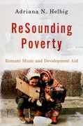 Resounding Poverty: Romani Music and Development Aid (en Inglés)
