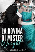 La Rovina di Mister Wright (en Italiano)
