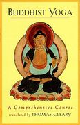 Buddhist Yoga: A Comprehensive Course (en Inglés)
