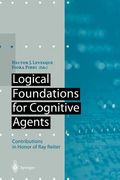 logical foundations for cognitive agents: contributions in honor of ray reiter (en Inglés)