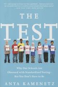The Test: Why Our Schools Are Obsessed with Standardized Testing-But You Don't Have to Be (en Inglés)