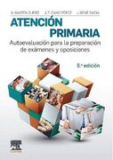 Atención Primaria. Autoevaluación Para la Preparación de Exámenes y Oposiciones - 8ª Edición