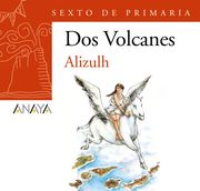 Blíster  " Alizulh "  6º de Primaria (Canarias) (Libros Infantiles - Plan Lector - Dos Volcanes (Canarias))