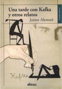 Una Tarde con Kafka y Otros Relatos