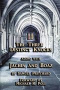 The Three Distinct Knocks Along With Jachin and Boaz (en Inglés)